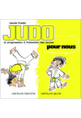 JUDO POUR NOUS 1 (ceinture blanche et jaune)